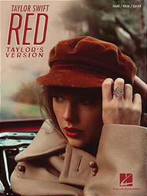 Taylor Swift - Red (Taylor's Version): Piano/Vocal/guitar Songbook - Vocal, Guitar, And Piano Sheet Music For Beginners And Advanced Players-..