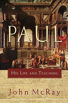 Paul: His Life And Teaching-..