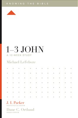 1-3 John: A 12-Week Study-..