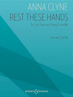 Rest These Hands: For Solo Violin And String Ensemble-..
