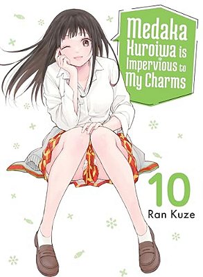 Medaka Kuroiwa Is Impervious To My Charms 10-..
