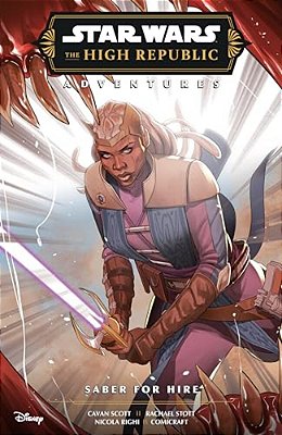 Star Wars: The High Republic Adventures Phase III--saber For Hire-..