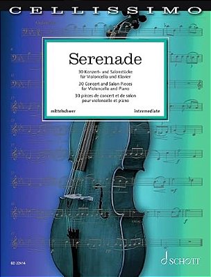 Serenade - 30 Concert And Salon Pieces For Cello And Piano-..