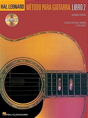 Hal Leonard Matodo Para Guitarra Libro 2: Spanish Edition Guitar Method Book With Online Audio Acoustic Guitar Songbook For Beginner To Intermediate P-..