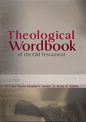 Theological Wordbook Of The Old Testament-..