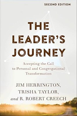 The Leader's Journey: Accepting The Call To Personal And Congregational Transformation-..