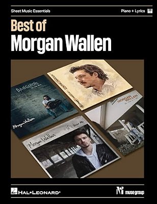 Best Of Morgan Wallen: 12 Hit Songs Arranged For Solo Piano With Complete Lyrics And Chord Symbols-..