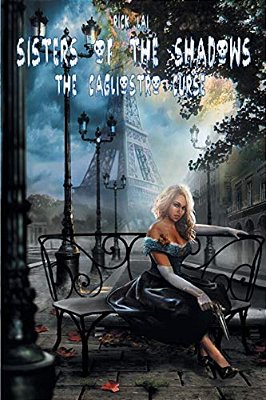 Sisters Of The Shadows: The Cagliostro Curse-..