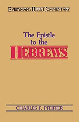 The Hebrews- Everyman's Bible Commentary-..