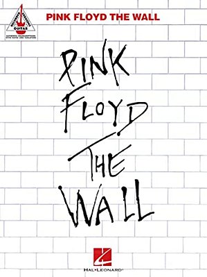 Pink Floyd The Wall Guitar Recorded Versions Note-For-note Guitar Tab 26 Songs Including Comfortably Numb, Hey You And Run Like Hell Hal Leonard Sheet-..