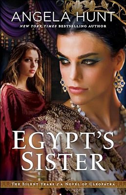 Egypt's Sister: A Novel Of Cleopatra-..