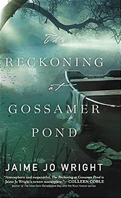 Reckoning At Gossamer Pond-..