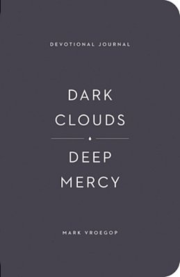 Dark Clouds, Deep Mercy Devotional Journal-..