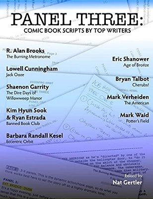 Panel Three: Comic Book Scripts By Top Writers-..