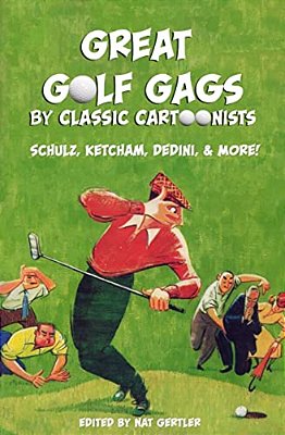 Great Golf Gags By Classic Cartoonists-..