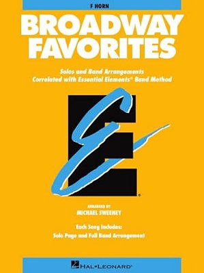 Essential Elements Broadway Favorites: F Horn-..