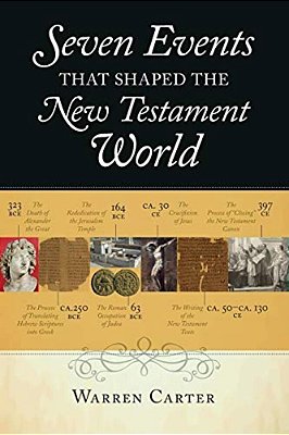 Seven Events That Shaped The New Testament World-..