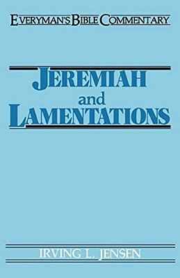 Jeremiah & Lamentations- Everyman's Bible Commentary-..