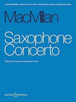 Saxophone Concerto: Reduction For Soprano Saxophone And Piano-..