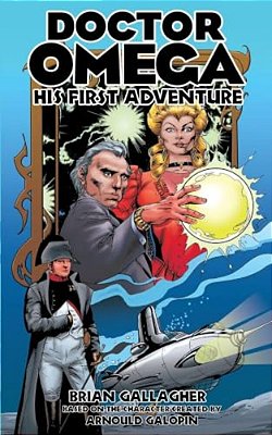 Doctor Omega: His First Adventure-..
