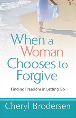 When A Woman Chooses To Forgive-..
