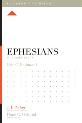 Ephesians: A 12-Week Study-..