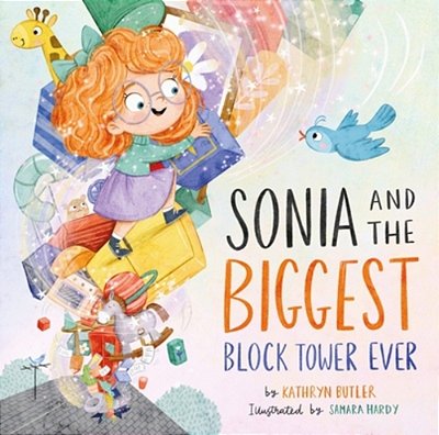 Sonia And The Biggest Block Tower Ever-..