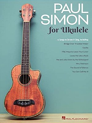 Paul Simon For Ukulele: 17 Songs To Strum & Sing-..