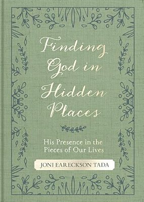 Finding God In Hidden Places: His Presence In The Pieces Of Our Lives-..