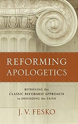 Reforming Apologetics-..