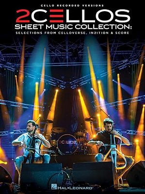 2Cellos - Sheet Music Collection: Selections From Celloverse, In2ition & Score For Two Cellos-..