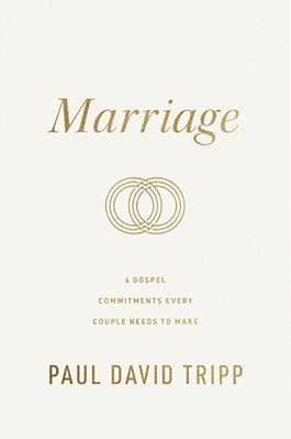 Marriage: 6 Gospel Commitments Every Couple Needs To Make (Repackage)-..