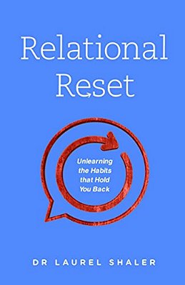 Relational Reset: Unlearning The Habits That Hold You Back-..