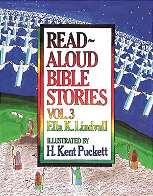 Read Aloud Bible Stories Volume 3: Volume 3-..