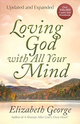 Loving God With All Your Mind-..