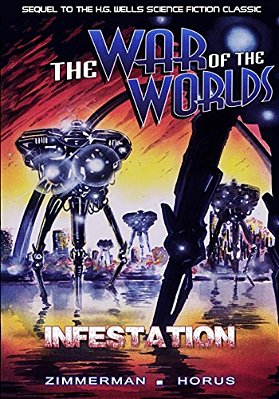 The War Of The Worlds: Infestation-..