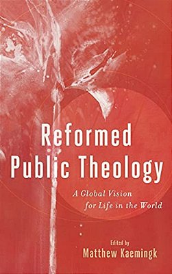 Reformed Public Theology-..