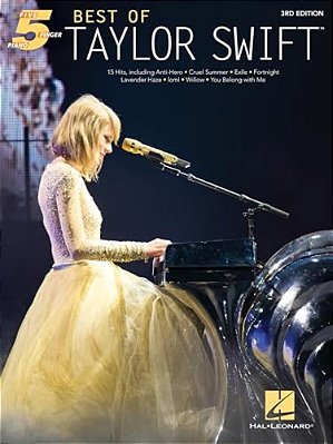 Best Of Taylor Swift - 15 Hits Arranged For Five-Finger Piano-..