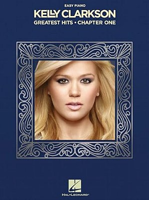 Kelly Clarkson - Greatest Hits, Chapter One-..