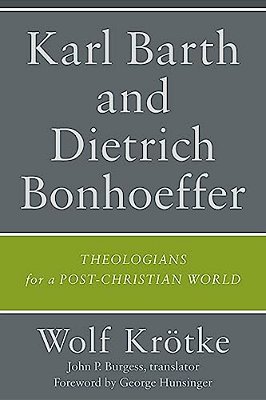 Karl Barth And Dietrich Bonhoeffer-..