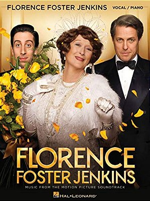 Florence Foster Jenkins: Music From The Motion Picture Soundtrack-..
