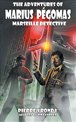 The Adventures Of Marius Pegomas, Marseille Detective-..