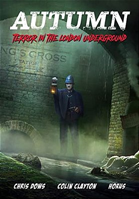 Autumn: Terror In The London Underground-..