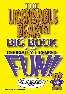 The Licensable Bear Big Book Of Officially Licensed Fun!-..