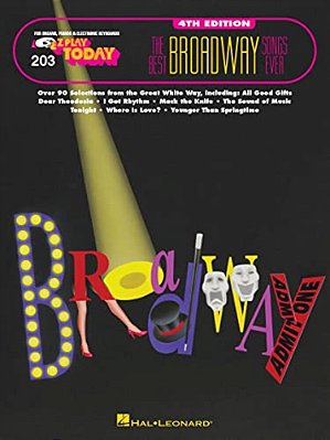 The Best Broadway Songs Ever: E-z Play Today Volume 203-..