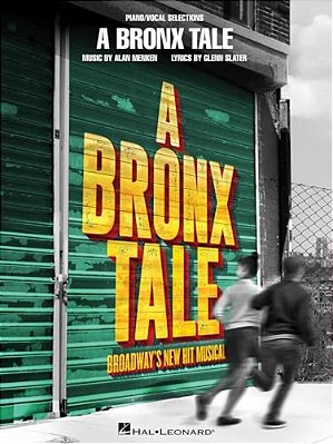 A Bronx Tale: Broadway's New Hit Musical-..