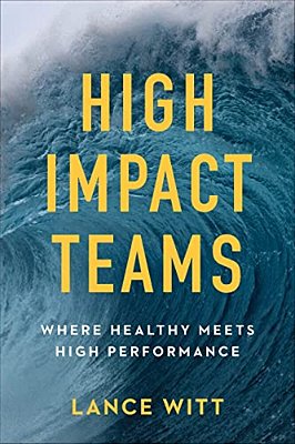 High-Impact Teams: Where Healthy Meets High Performance-..