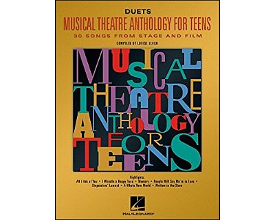 Musical Theatre Anthology For Teens: Duets Edition-..