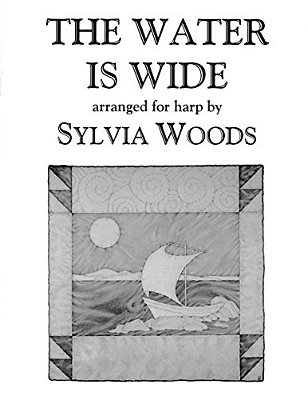 The Water Is Wide: Arranged For Harp-..