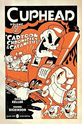 Cuphead Volume 2: Cartoon Chronicles & Calamities-..
